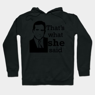 that's what she said , The Office tv show Hoodie